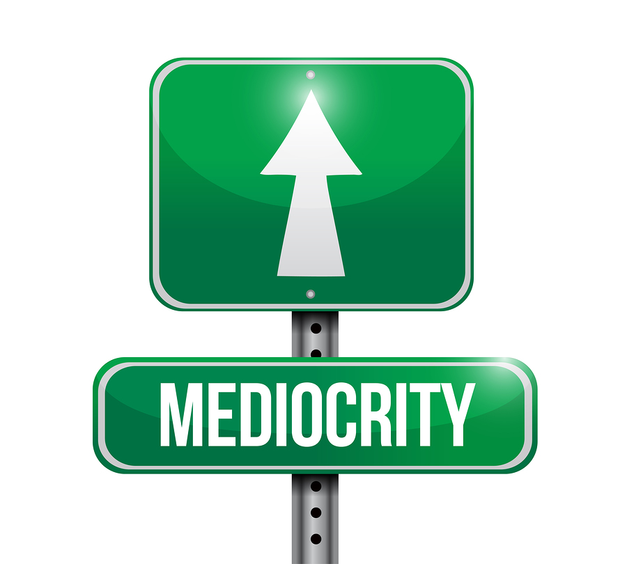 avoid mediocrity in business